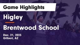 Higley  vs Brentwood School Game Highlights - Dec. 21, 2023