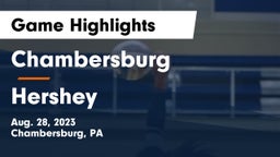 Chambersburg  vs Hershey  Game Highlights - Aug. 28, 2023