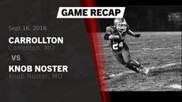 Recap: Carrollton  vs. Knob Noster  2016