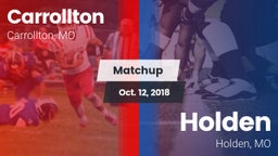 Matchup: Carrollton vs. Holden  2018