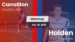 Matchup: Carrollton vs. Holden  2019