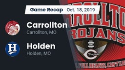 Recap: Carrollton  vs. Holden  2019