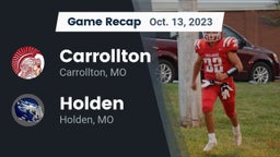 Recap: Carrollton  vs. Holden  2023