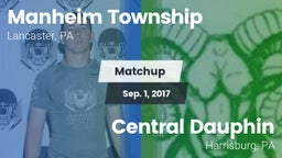 Matchup: Manheim Township vs. Central Dauphin  2017