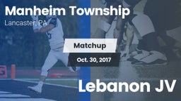 Matchup: Manheim Township vs. Lebanon JV 2017