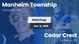 Matchup: Manheim Township vs. Cedar Crest  2018