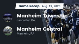 Recap: Manheim Township  vs. Manheim Central  2023
