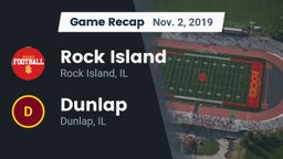 Recap: Rock Island  vs. Dunlap  2019