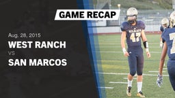 Recap: West Ranch  vs. San Marcos  2015