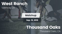 Matchup: West Ranch High vs. Thousand Oaks  2016