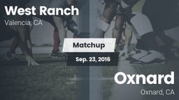 Matchup: West Ranch High vs. Oxnard  2016