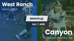 Matchup: West Ranch High vs. Canyon  2016