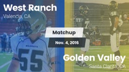Matchup: West Ranch High vs. Golden Valley  2016