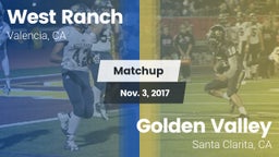 Matchup: West Ranch High vs. Golden Valley  2017