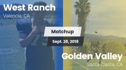 Matchup: West Ranch High vs. Golden Valley  2018
