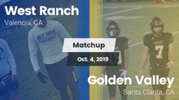 Matchup: West Ranch High vs. Golden Valley  2019