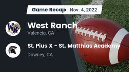 Recap: West Ranch  vs. St. Pius X - St. Matthias Academy 2022