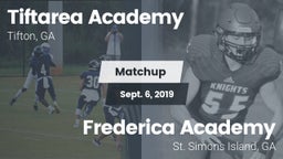 Matchup: Tiftarea Academy vs. Frederica Academy  2019