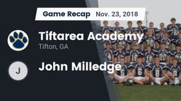Recap: Tiftarea Academy  vs. John Milledge 2018