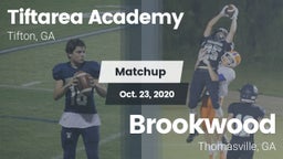Matchup: Tiftarea Academy vs. Brookwood  2020