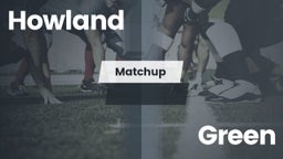 Matchup: Howland vs. Green  2016