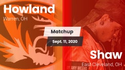 Matchup: Howland vs. Shaw  2020
