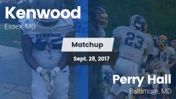 Matchup: Kenwood vs. Perry Hall  2017