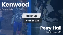 Matchup: Kenwood vs. Perry Hall  2018