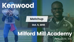 Matchup: Kenwood vs. Milford Mill Academy  2018