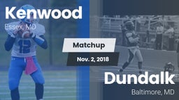 Matchup: Kenwood vs. Dundalk  2018