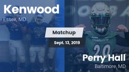 Matchup: Kenwood vs. Perry Hall  2019