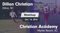 Matchup: Dillon Christian vs. Christian Academy  2016