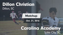Matchup: Dillon Christian vs. Carolina Academy  2016