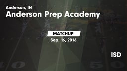 Matchup: Anderson Prep Academ vs. ISD 2016