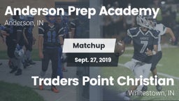 Matchup: Anderson Prep Academ vs. Traders Point Christian  2019