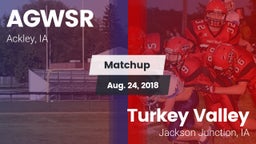 Matchup: AGWSR vs. Turkey Valley  2018