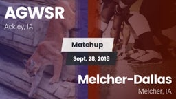 Matchup: AGWSR vs. Melcher-Dallas  2018