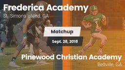 Matchup: Frederica Academy vs. Pinewood Christian Academy 2018