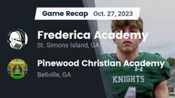 Recap: Frederica Academy  vs. Pinewood Christian Academy 2023