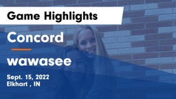 Concord  vs wawasee  Game Highlights - Sept. 15, 2022