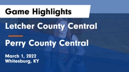 Letcher County Central  vs Perry County Central  Game Highlights - March 1, 2022