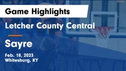 Letcher County Central  vs Sayre  Game Highlights - Feb. 18, 2023