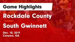 Rockdale County  vs South Gwinnett  Game Highlights - Dec. 10, 2019