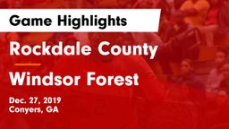Rockdale County  vs Windsor Forest  Game Highlights - Dec. 27, 2019
