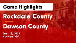 Rockdale County  vs Dawson County  Game Highlights - Jan. 18, 2021