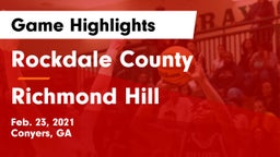 Rockdale County  vs Richmond Hill  Game Highlights - Feb. 23, 2021
