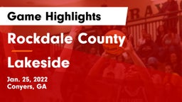 Rockdale County  vs Lakeside  Game Highlights - Jan. 25, 2022