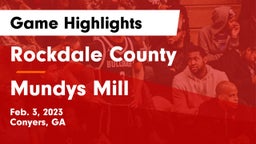 Rockdale County  vs Mundys Mill  Game Highlights - Feb. 3, 2023
