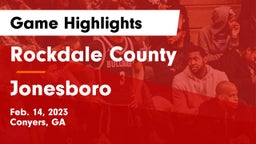 Rockdale County  vs Jonesboro  Game Highlights - Feb. 14, 2023