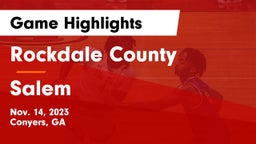 Rockdale County  vs Salem  Game Highlights - Nov. 14, 2023
